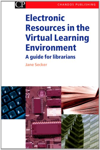 Stock image for Electronic Resources in the Virtual Learning Environment : A Guide for Librarians for sale by Better World Books Ltd