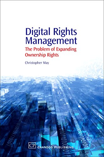 Stock image for Digital Rights Management: The Problem of Expanding Ownership Rights (Chandos Information Professional Series) for sale by AwesomeBooks