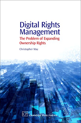 9781843341246: Digital Rights Management: The Problem of Expanding Ownership Rights (Chandos Information Professional Series)
