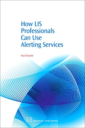 Imagen de archivo de How LIS Professionals Can Use Alerting Services (Chandos Information Professional Series) a la venta por WorldofBooks