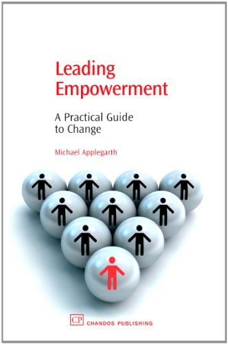 Stock image for Leading Empowerment: A Practical Guide to Change for sale by Revaluation Books