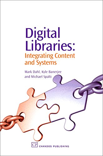 Beispielbild fr Digital Libraries: Integrating Content and Systems zum Verkauf von Ammareal