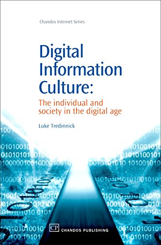 Beispielbild fr Digital Information Culture The Individual and Society in the Digital Age zum Verkauf von TextbookRush