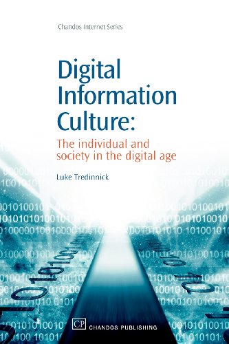 Stock image for Digital Information Culture The Individual and Society in the Digital Age for sale by TextbookRush