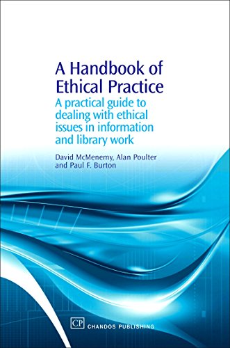 Beispielbild fr A Handbook of Ethical Practice: A Practical Guide to Dealing with Ethical Issues in information and Library Work (Chandos Information Professional Series) zum Verkauf von WorldofBooks