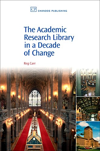 9781843342465: The Academic Research Library in a Decade of Change (Chandos Information Professional Series)