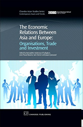 Stock image for The Economic Relations Between Asia and Europe: Organisation, Trade and Investment for sale by Anybook.com