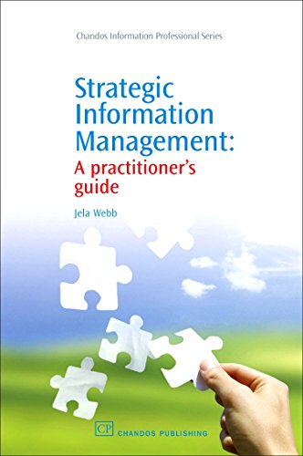 Beispielbild fr Strategic Information Management: A Practitioner?s Guide (Chandos Information Professional Series) zum Verkauf von medimops