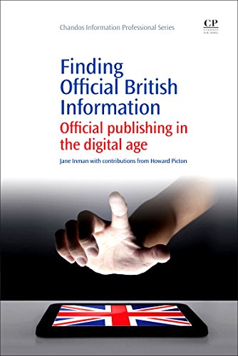 Stock image for Finding Official British Information: Official Publishing in the Digital Age (Chandos Information Professional Series) for sale by Chiron Media