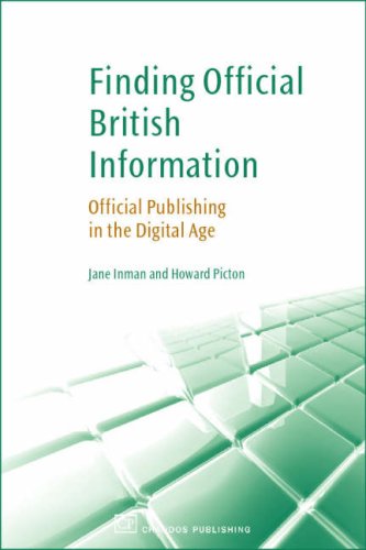 9781843343936: Finding Official British Information: Official Publishing in the Digital Age: Official Publishing in the Digital Age
