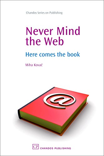 9781843344056: Never Mind the Web: Here Comes the Book (Chandos Series on Publishing)