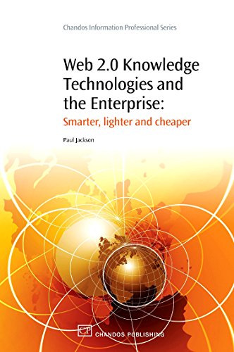 Beispielbild fr Web 2. 0 Knowledge Technologies and the Enterprise : Smarter, Lighter and Cheaper zum Verkauf von Better World Books