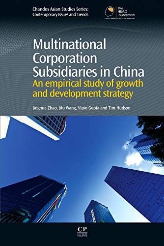 Stock image for Multinational Corporation Subsidiaries in China: An Empirical Study of Growth and Development Strategy for sale by Revaluation Books