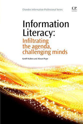 Stock image for Information Literacy: Infiltrating the Agenda, Challenging Minds for sale by ThriftBooks-Atlanta