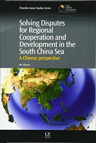 9781843346852: Solving Disputes for Regional Cooperation and Development in the South China Sea: A Chinese Perspective