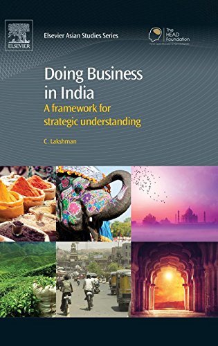 Stock image for Doing Business in India: A Framework for Strategic Understanding (Chandos Asian Studies Series) for sale by Chiron Media