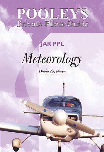 9781843360650: Meteorology: JAR PPL: No. 4 (Pooleys Private Pilots Guide)