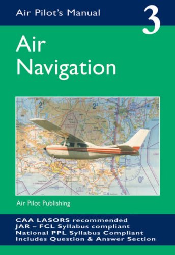 Beispielbild fr Air Navigation: v. 3 (Air Pilot's Manual) zum Verkauf von WorldofBooks