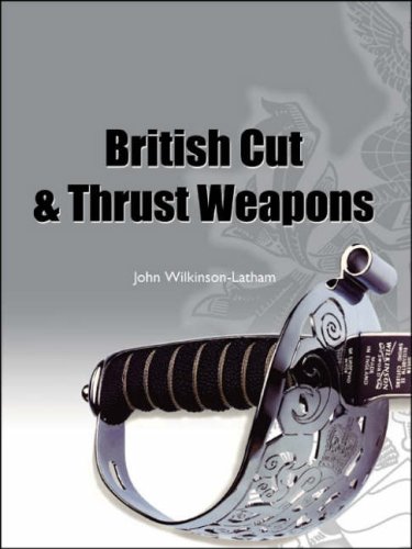 9781843361459: British Cut and Thrust Weapons