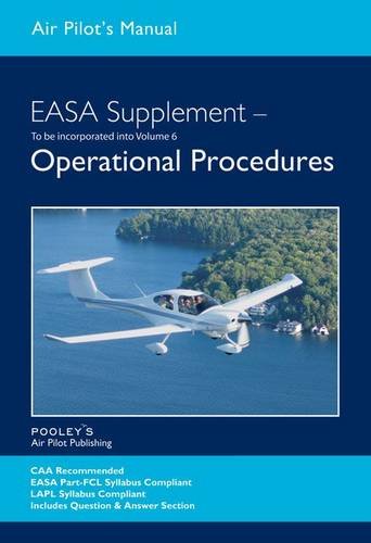 Stock image for Air Pilots Manual EASA PPL Supplement - Operational Procedures for sale by Greener Books