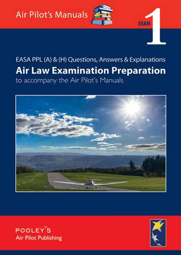 Stock image for Exam (1) (EASA PPL (A) & (H) Questions, Answer & Explanations: Air Law Examination Preparation to Accompany the Air Pilot's Manuals) for sale by WorldofBooks