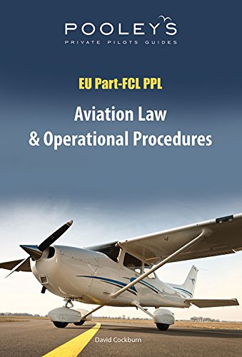 Stock image for EU Part-FCL PPL, Aviation Law and Operational Procedures for sale by WorldofBooks