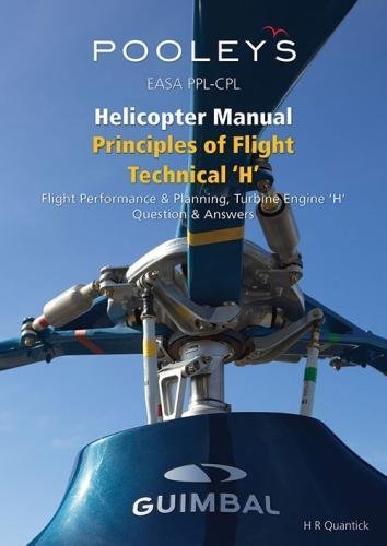 9781843362906: EASA PPL-CPL Helicopter Manual, Principles of Flight Technical H, Flight Performance & Planning, Turbine Engine H, Q &A