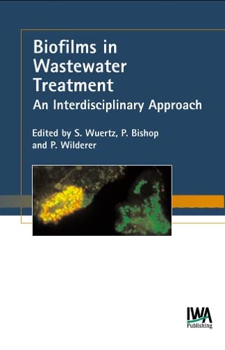 Beispielbild fr Biofilms in Wastewater Treatment: An Interdisciplinary Approach zum Verkauf von Studibuch