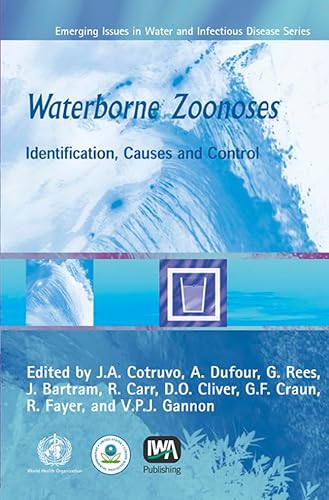 Beispielbild fr Waterborne Zoonoses: Identification, Causes and Control (WHO Water Series) zum Verkauf von WorldofBooks