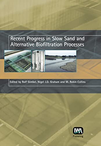 Beispielbild fr Recent Progress in Slow Sand and Alternative Biofiltration Processes zum Verkauf von COLLINS BOOKS