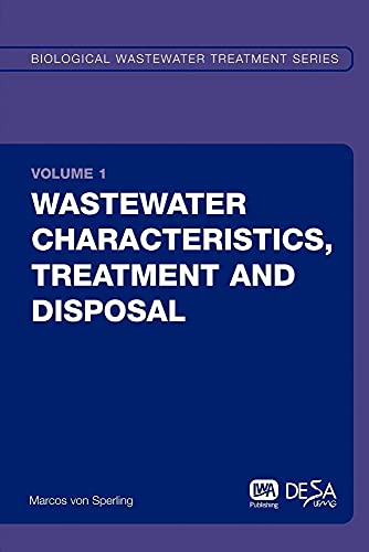 9781843391616: Wastewater Characteristics, Treatment and Disposal: Biological Wastewater Treatment Series Volume 1