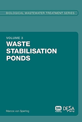 Imagen de archivo de Biological Wastewater Treatment Series: Waste Stabilisation Ponds: Biological Wastewater Treatment (Volume 3) a la venta por Anybook.com