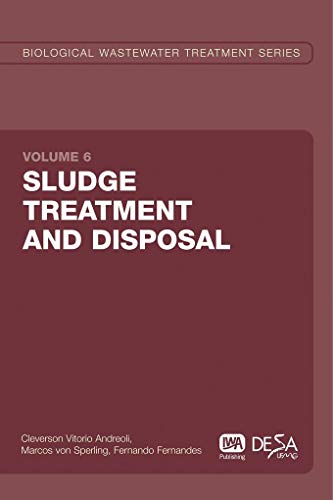 9781843391661: Sludge Treatment and Disposal: Biological Wastewater Treatment Volume 6 (Biological Wastewater Treatment Series)