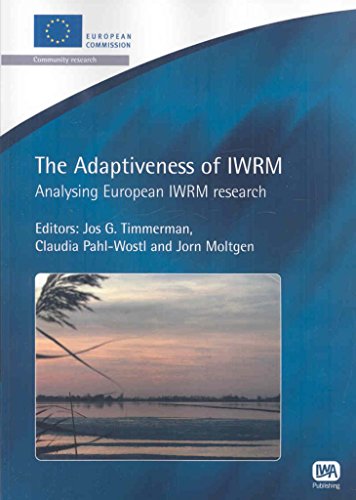 Imagen de archivo de The Adaptiveness of Iwrm Analysing European Iwrm Research European Water Research a la venta por PBShop.store US