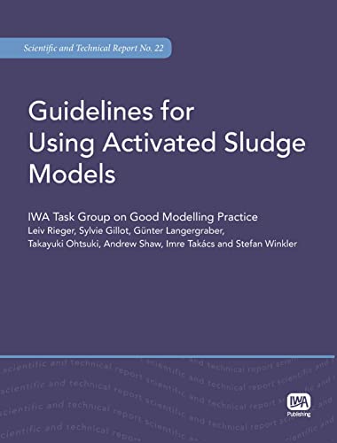 Stock image for Guidelines for Using Activated Sludge Models for sale by THE SAINT BOOKSTORE