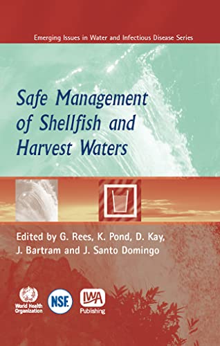 Stock image for Safe Management of Shellfish and Harvest Waters (Who Water Series) for sale by Ergodebooks