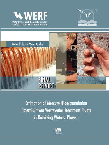 Estimation of Mercury Bioaccumulation Potential from Wastewater Treatment Plants in Receiving Waters Phase 1: Werf Report 05-wem-1co (9781843393573) by Dean, J. D.; Mason, R.