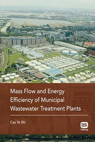 Stock image for Mass Flow and Energy Efficiency of Municipal Wastewater Treatment Plants for sale by dsmbooks