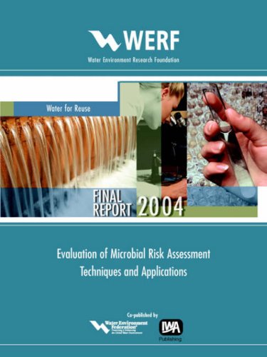 Imagen de archivo de Evaluation of Microbial Risk Assessment Techniques and Applications: WERF Report: Water Reuse (Project 00-PUM-3) (WERF Research Report Series) a la venta por D2D Books