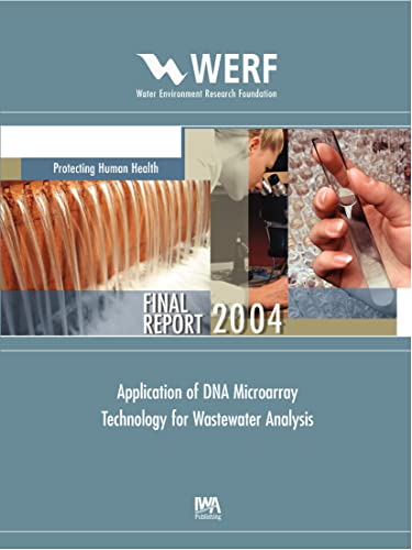 Stock image for Application of DNA Microarray Technology for Wastewater Analysis: Werf Report: Protecing Human Health 01-hhe-1 for sale by Phatpocket Limited