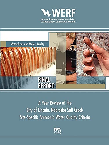 Beispielbild fr A Peer Review of the City of Lincoln Nebraska Salt Creek SiteSpecific Ammonia Water Quality Criteria WERF Research Report Series zum Verkauf von PBShop.store US