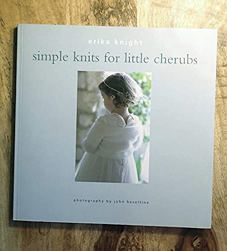 Simple Knits for Little Cherubs (9781843400189) by Knight, Erika