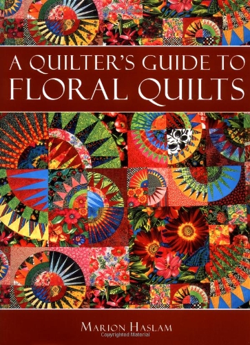 Stock image for QUILTER'S GUIDE TO FLORAL QUILTS for sale by WorldofBooks