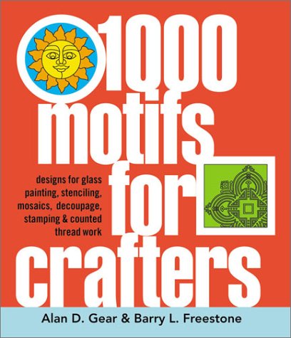 9781843400592: 1,000 Motifs for Crafters: Designs for Glass Painting, Stencilling, Mosaics, Decoupage, Stamping & Counted Thread Work