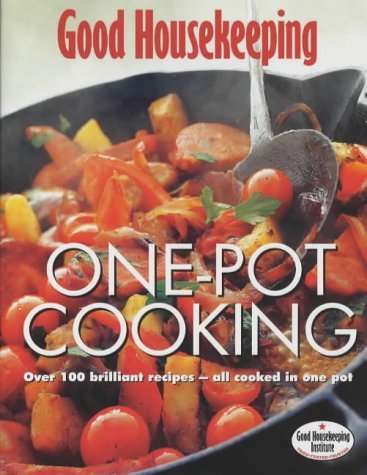 9781843400608: "Good Housekeeping" One Pot Cooking: Over 100 Brilliant Recipes - All Cooked in One Pot