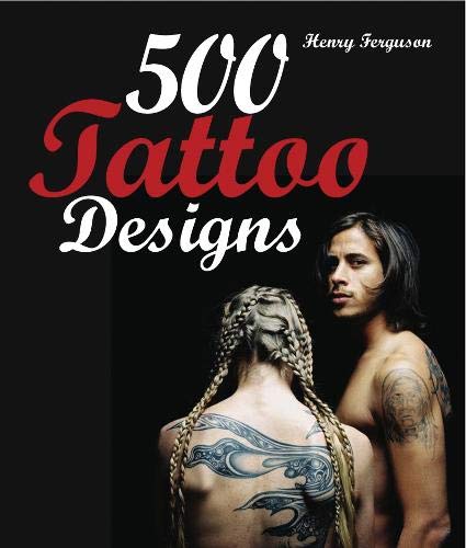 Stock image for 500 TATTOO DESIGNS for sale by WorldofBooks
