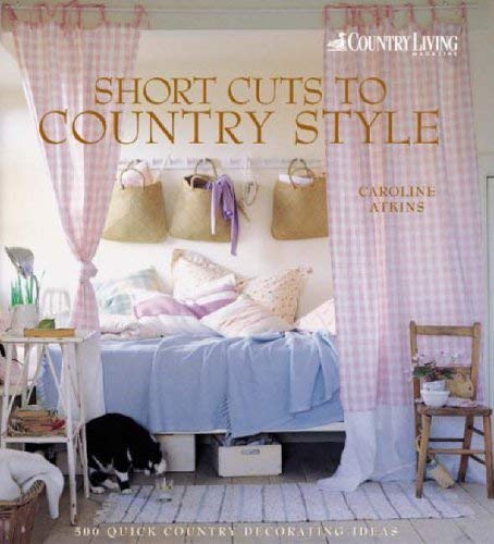 Stock image for COUNTRY LIVING SHORT CUTS COUNTRY S for sale by WorldofBooks