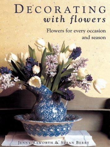 9781843401254: DECORATING WITH FLOWERS