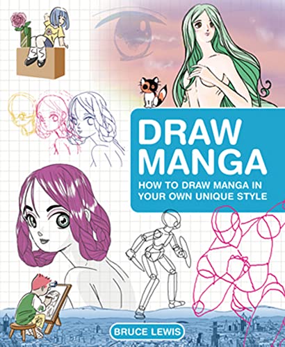 9781843401889: Draw Manga: How to Draw Manga in Your Own Unique Style