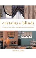 Stock image for Curtains and Blinds: A Step-by-step Guide to Perfect Window Treatments for sale by medimops